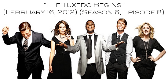 The Tuxedo Begins - February 16, 2012 - Season 6, Episode 8
