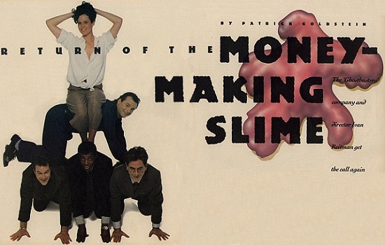 Return Of The Money-Making Slime -- by Patrick Goldstein